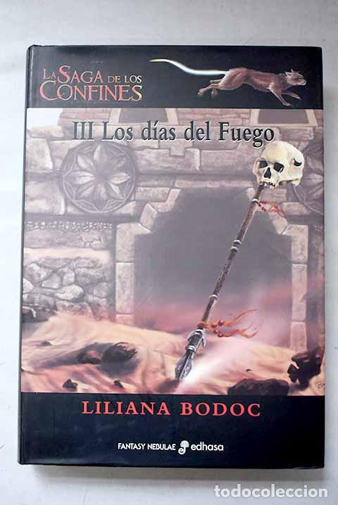 Libros: Los d&iacute;as del fuego: Bodoc, Liliana.- Bodoc, Liliana