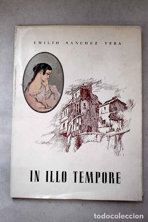 Libros: In illo tempore: S&aacute;nchez Vera, Emilio.- S&aacute;nchez Vera, Emilio