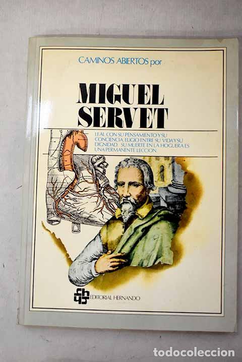 Libros: Miguel Servet: Mart&iacute;nez La&iacute;nez, Fernando.- Mart&iacute;nez La&iacute;nez, Fernando