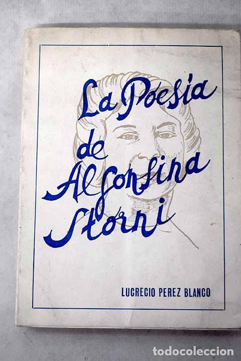 Libros: La poes&iacute;a de Alfonsina Storni.- P&eacute;rez Blanco, Lucrecio