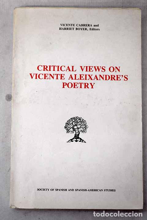 Libros: Critical views on Vicente Aleixandre s poetry