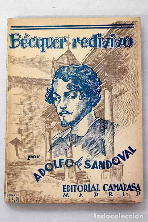 Libros: B&eacute;cquer redivivo ; Encanto de toledo.- Sandoval, Adolfo de
