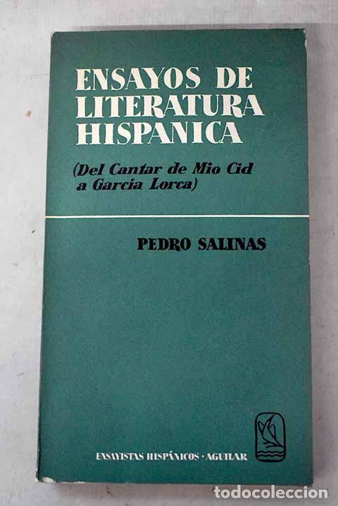 Libros: Ensayos de Literatura hispanica: del Cantar de Mio Cid a Garc&iacute;a Lorca.- Salinas, Pedro