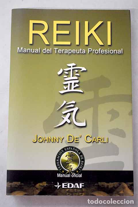 B&uuml;cher: Reiki: manual del terapeuta profesional.- De Carli, Johnny