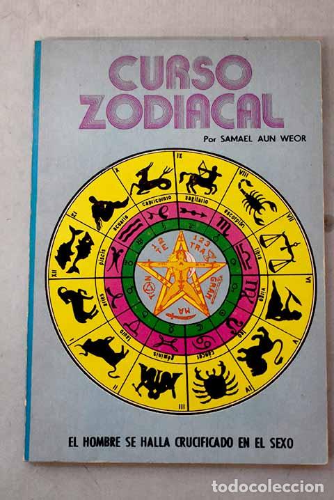 books: Curso zodiacal: Aun Weor, Samael.- Aun Weor, Samael