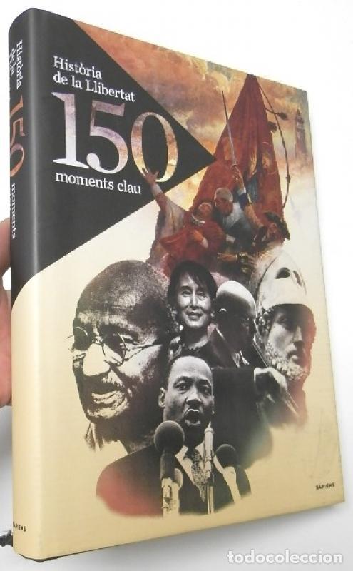 Libros: Hist&ograve;ria de la llibertat. 150 moments clau -