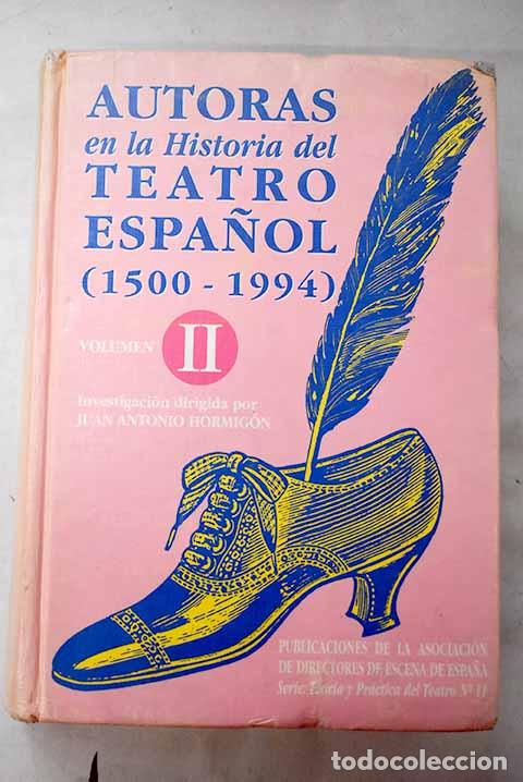 books: Autoras en la historia del teatro espa&ntilde;ol: (1500-1994), Tomo II