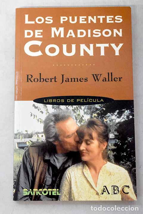 books: Los puentes de Madison County.- Waller, Robert
