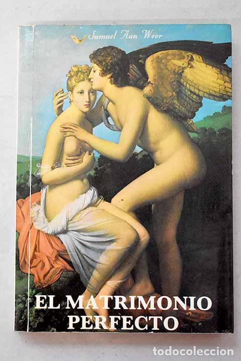books: El matrimonio perfecto.- Aun Weor, Samael