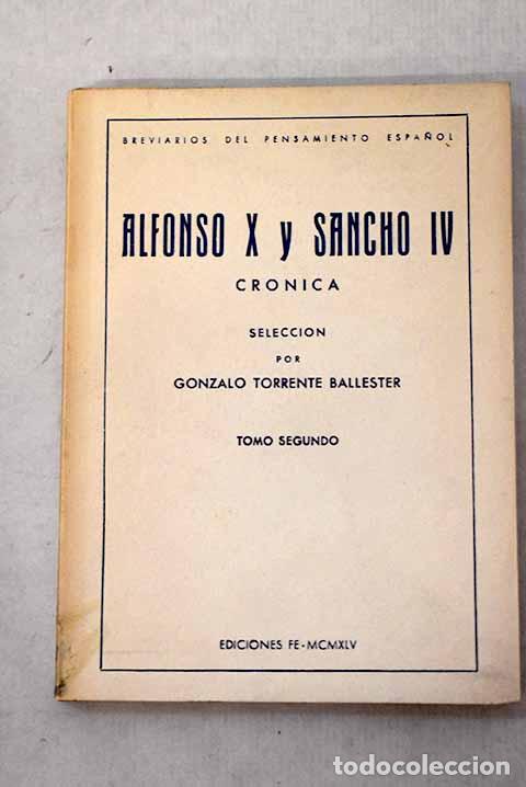 Livres: Alfonso X y Sancho IV: Cr&oacute;nica, Tomo II.- Ballester Torrente, Gonzalo