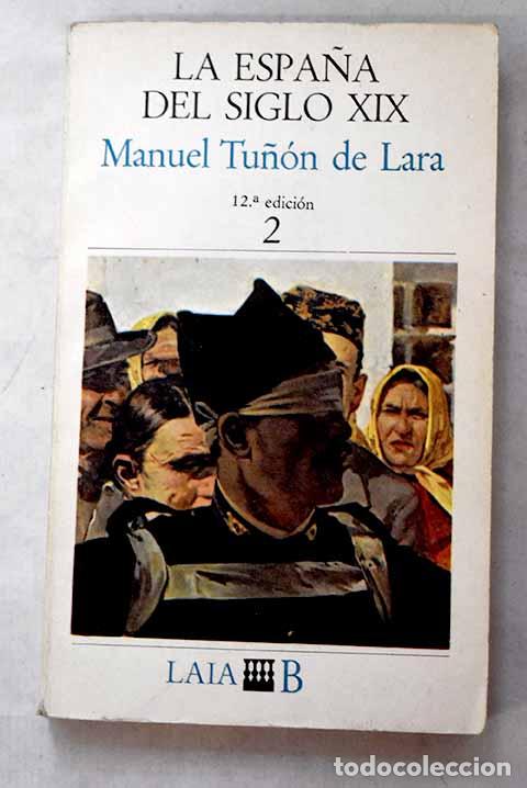 Livres: La Espa&ntilde;a del siglo XIX, Tomo II.- Tu&ntilde;&oacute;n de Lara, Manuel