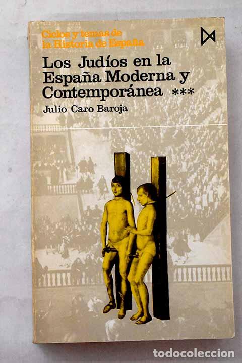 Livres: Los judios en la Espa&ntilde;a moderna y contemporanea, Tomo III.- Caro Baroja, Julio