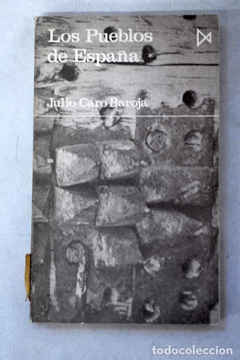 Livres: Los pueblos de Espa&ntilde;a, Tomo I.- Caro Baroja, Julio