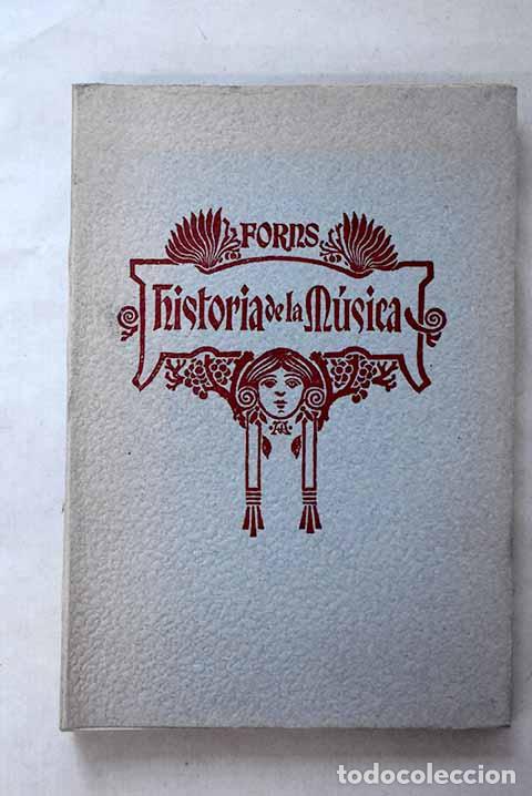 Livres: Historia de la m&uacute;sica, Tomo III.- Forns, Jos&eacute;