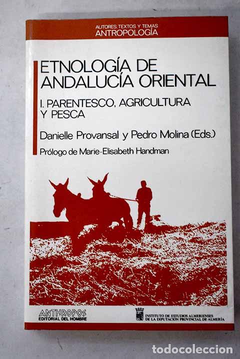 B&uuml;cher: Etnolog&iacute;a de Andaluc&iacute;a Oriental, Tomo I