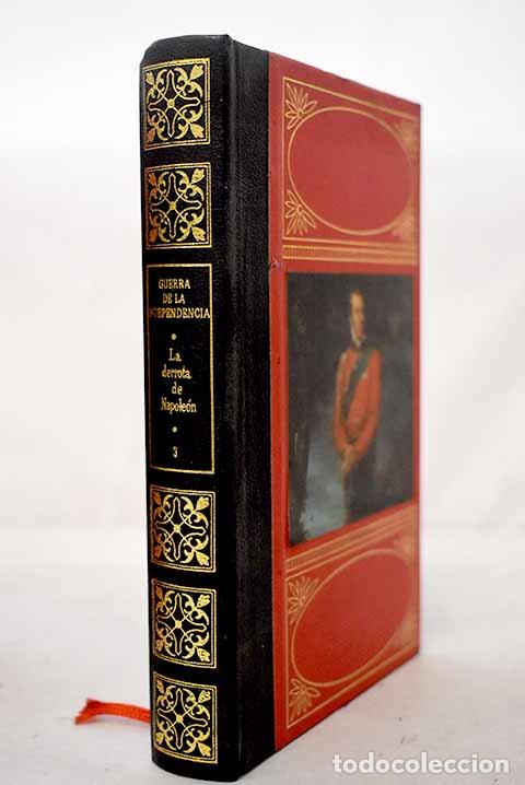 B&uuml;cher: Guerra de la Independencia: la derrota de Napole&oacute;n, Tomo III
