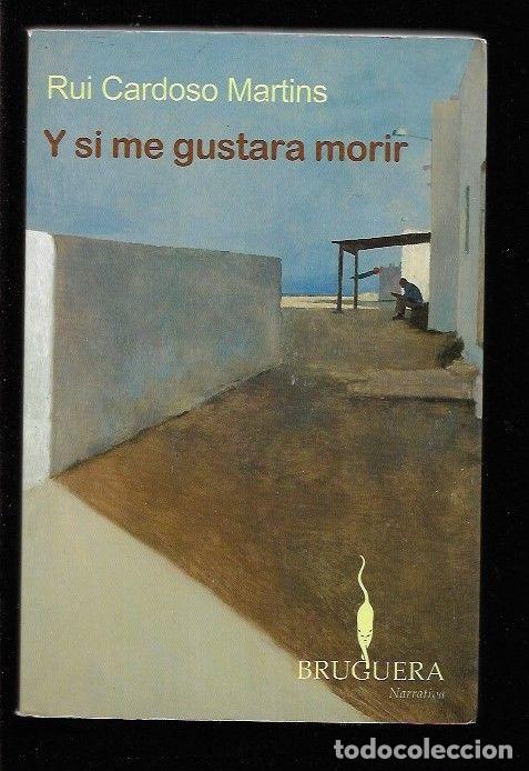 B&uuml;cher: Y SI ME GUSTARA MORIR - CARDOSO MARTINS, RUI