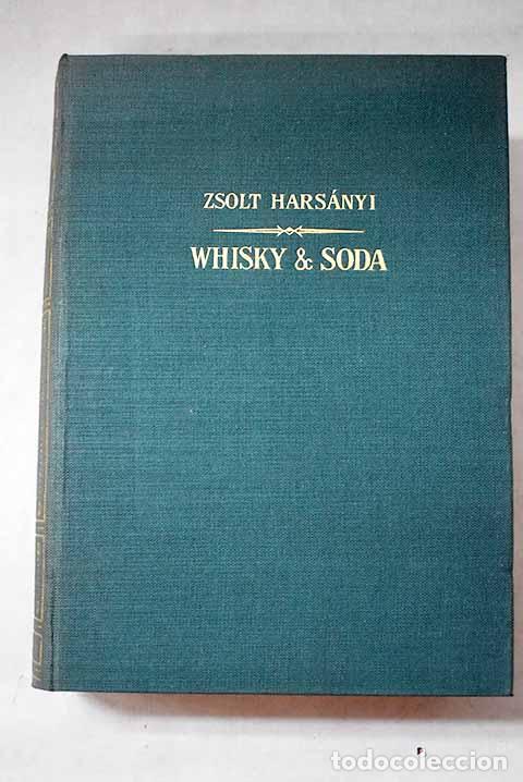Libros: Whisky & soda: Hars&aacute;nyi, Zsolt.- Hars&aacute;nyi, Zsolt