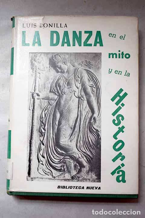 Libros: La danza en el mito y en la historia.- Bonilla, Luis