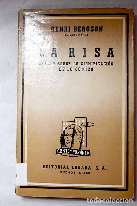 Libros: La risa: ensayo sobre la significaci&oacute;n de lo c&oacute;mico.- Bergson, Henri
