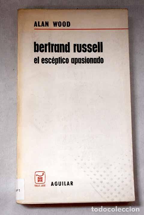 Libros: Bertrand Russell, el esceptico apasionado.- Wood, Alan
