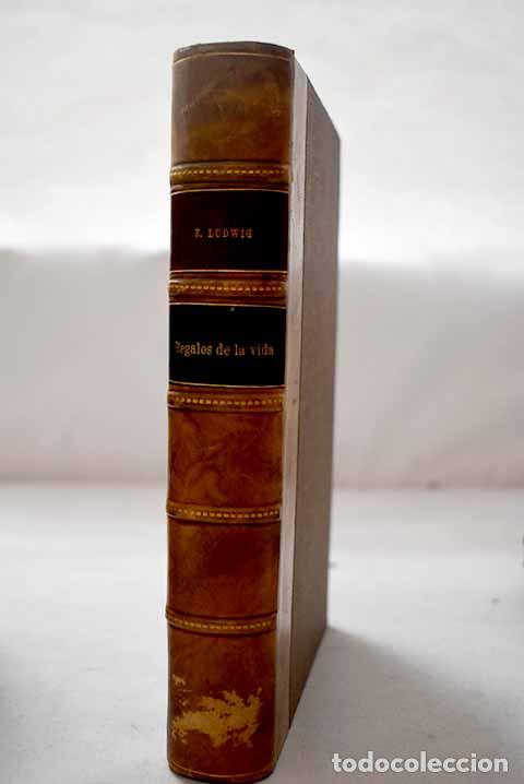 Libros: Regalos de la vida: una mirada retrospectiva.- Ludwig, Emil