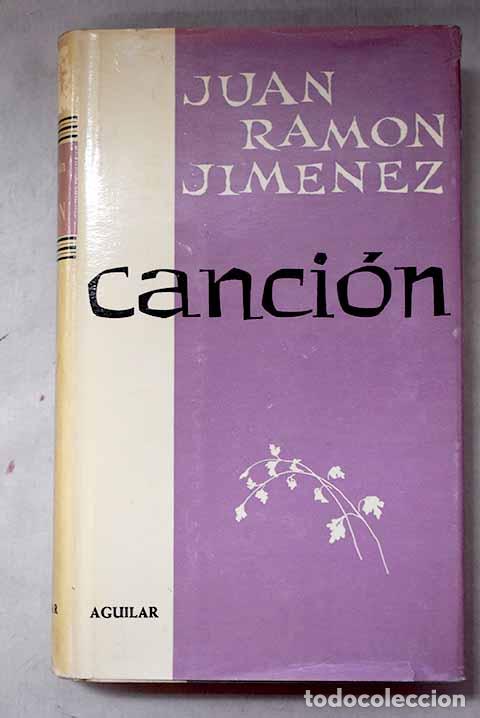 Libros: Canci&oacute;n: Jim&eacute;nez, Juan Ram&oacute;n.- Jim&eacute;nez, Juan Ram&oacute;n - Foto 1