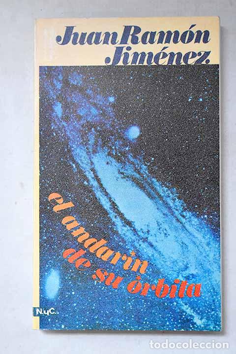 Libros: El andar&iacute;n de su &oacute;rbita.- Jim&eacute;nez, Juan Ram&oacute;n - Foto 1