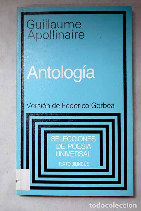 Libros: Antolog&iacute;a: Apollinaire, Guillaume.- Apollinaire, Guillaume