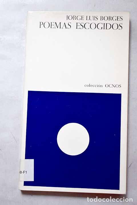 Libros: Poemas escogidos: Borges, Jorge Luis.- Borges, Jorge Luis