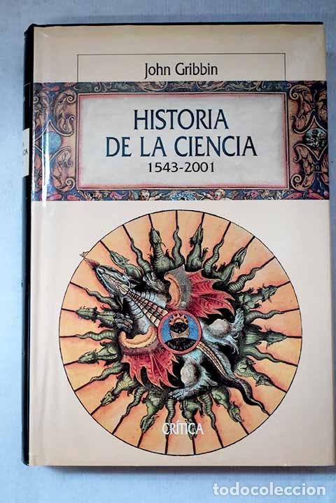 Livres: Historia de la ciencia, 1543-2001.- Gribbin, John
