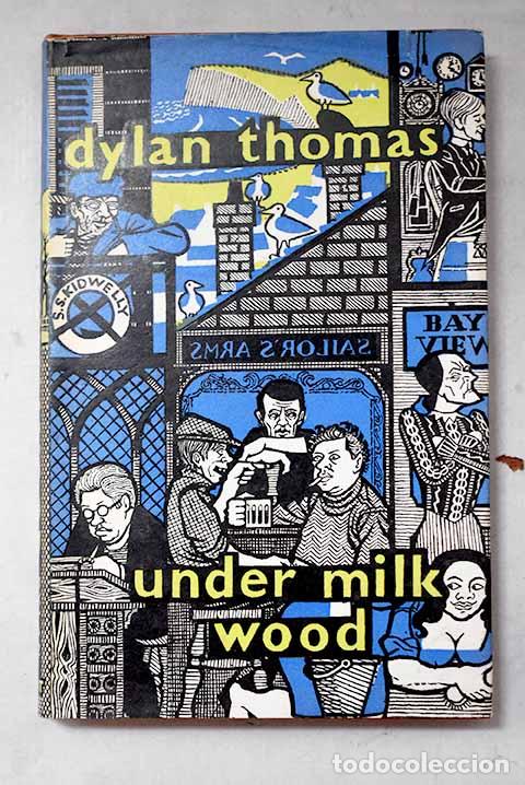 Livres: Under milk wood: Thomas, Dylan.- Thomas, Dylan