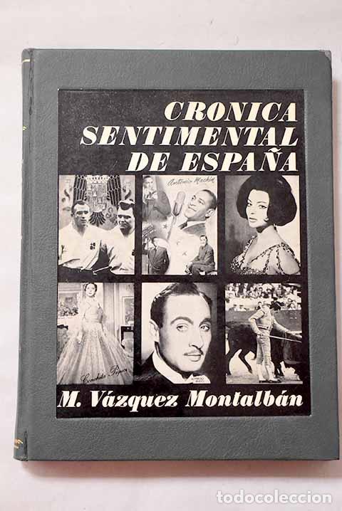 Livres: Cr&oacute;nica sentimental de Espa&ntilde;a.- V&aacute;zquez Montalb&aacute;n, Manuel