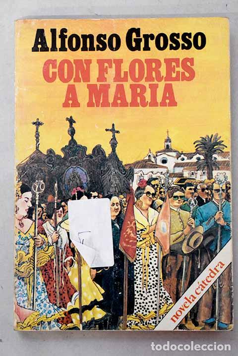 B&uuml;cher: Con flores a Mar&iacute;a: Grosso, Alfonso.- Grosso, Alfonso