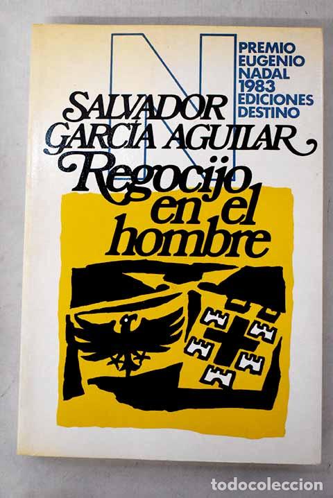 B&uuml;cher: Regocijo en el hombre.- Garc&iacute;a Aguilar, Salvador