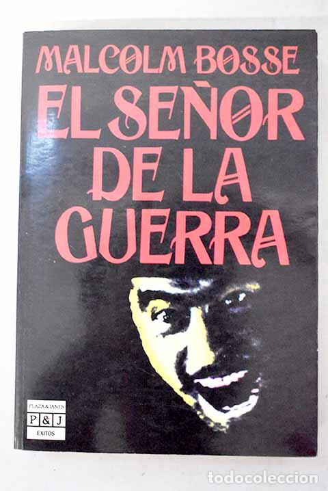 B&uuml;cher: El se&ntilde;or de la guerra.- Bosse, Malcolm J.