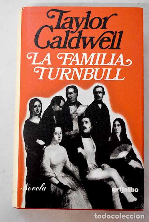 B&uuml;cher: La familia Turnbull: Caldwell, Taylor.- Caldwell, Taylor