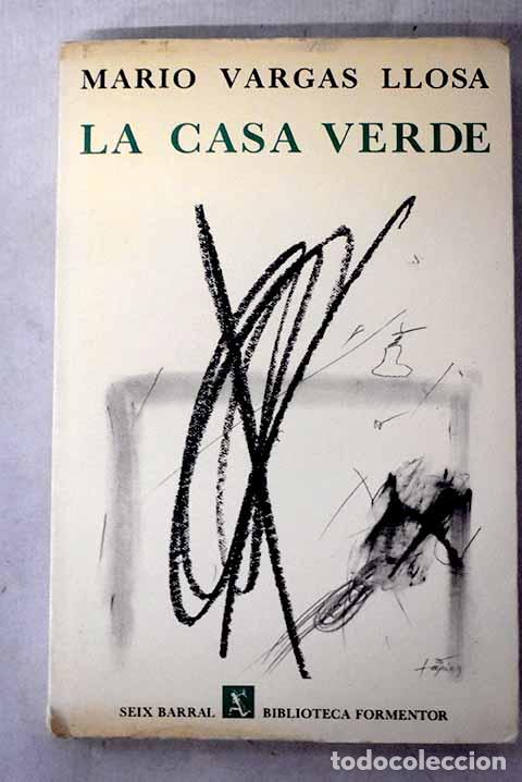 Libros: La casa verde: Vargas Llosa, Mario.- Vargas Llosa, Mario