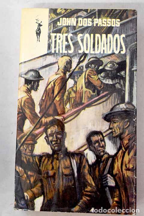 Livres: Tres soldados: Dos Passos, John.- Dos Passos, John
