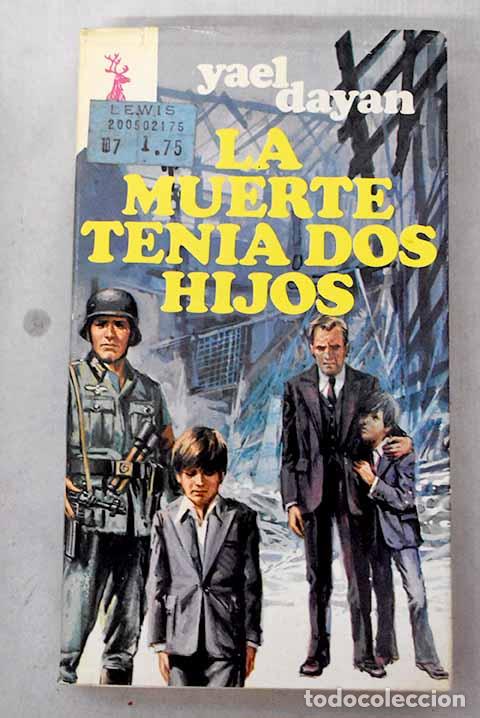Livres: La muerte ten&iacute;a dos hijos.- Dayan, Yael