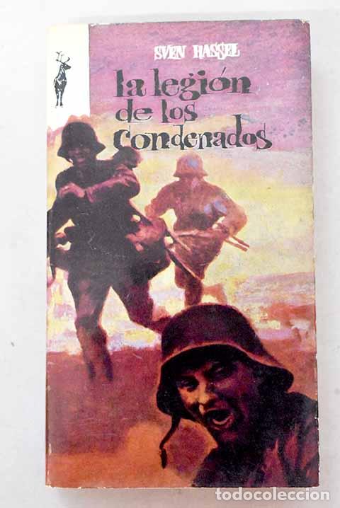 Livres: La legion de los condenados.- Hassel, Sven