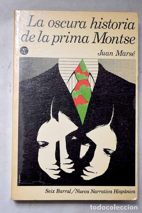 Libros: La oscura historia de la prima Montse.- Mars&eacute;, Juan
