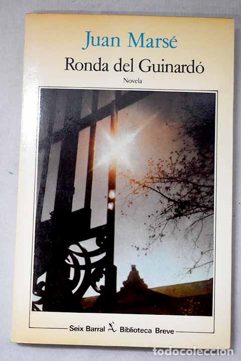 Libros: Ronda del Guinard&oacute;: Mars&eacute;, Juan.- Mars&eacute;, Juan