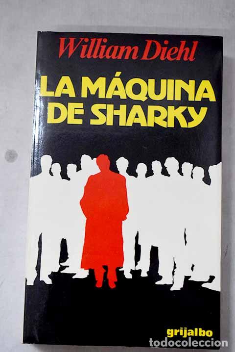 Libros: La m&aacute;quina de Sharky.- Diehl, William