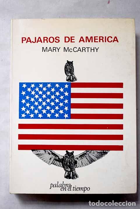 Libros: P&aacute;jaros de Am&eacute;rica: McCarthy, Mary.- McCarthy, Mary