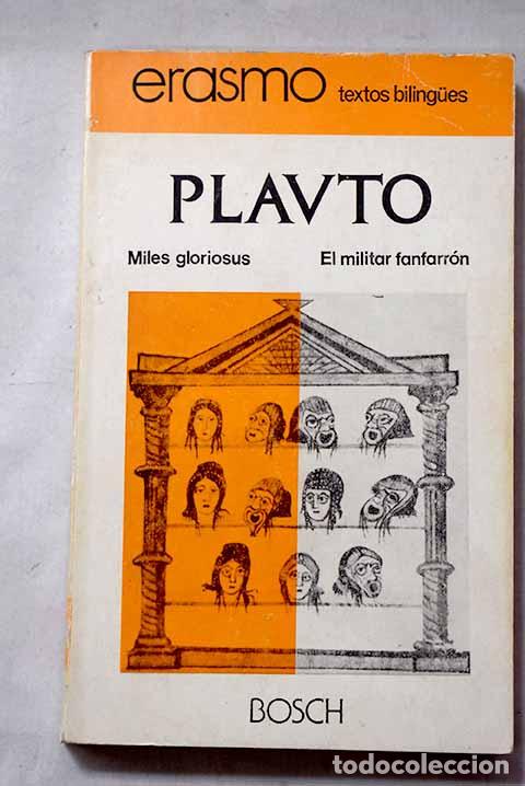 Libros: Miles gloriosus ; El militar fanfarr&oacute;n.- Plauto