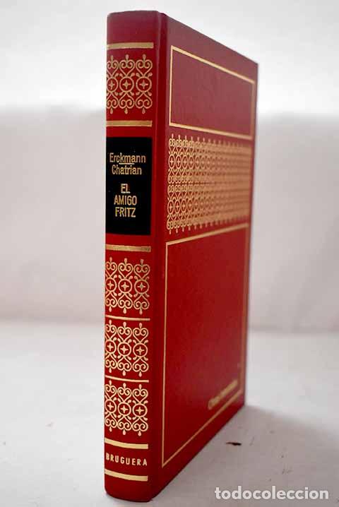 Libros: El amigo Fritz: Erckmann-Chatrian.- Erckmann-Chatrian