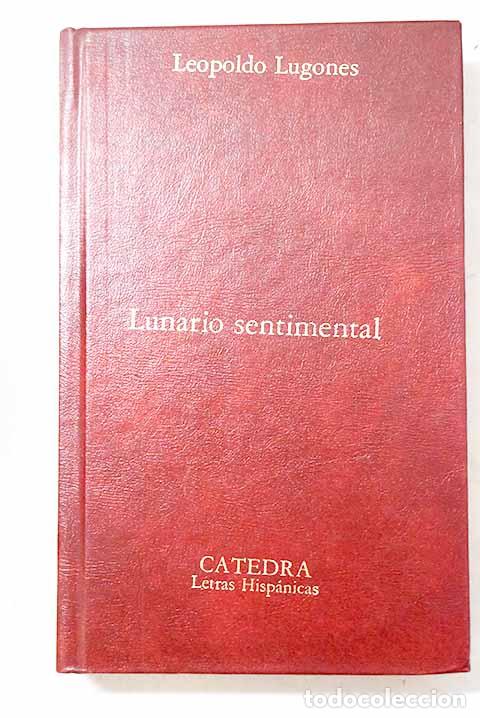 Libros: Lunario sentimental: Lugones, Leopoldo.- Lugones, Leopoldo