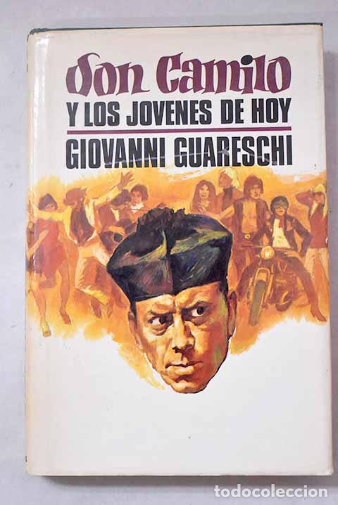 Libros: Don Camilo y los j&oacute;venes de hoy.- Guareschi, Giovanni
