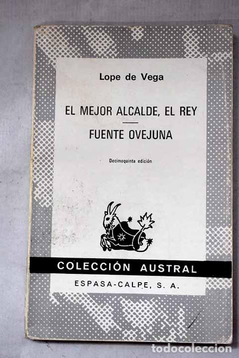 Livres: El mejor alcalde, el rey ; Fuente Ovejuna.- Vega, Lope de